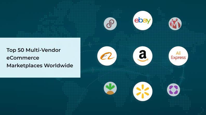 Top 50 Multi-Vendor eCommerce Marketplaces Worldwide